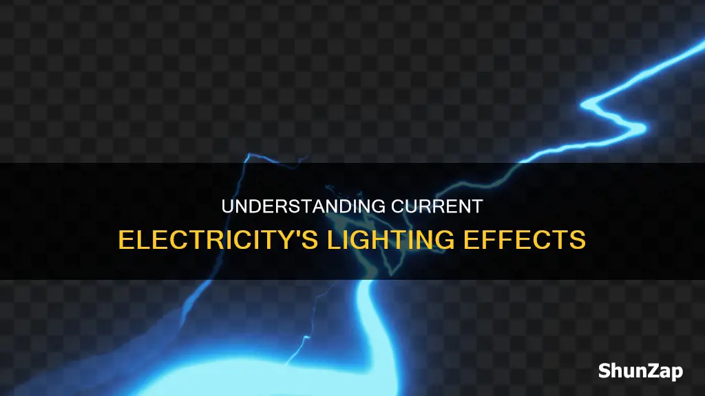 what do you mean by lighting effect of current electricity