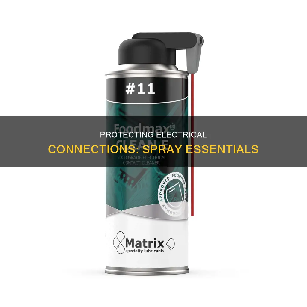 what do you spray on electrical connections