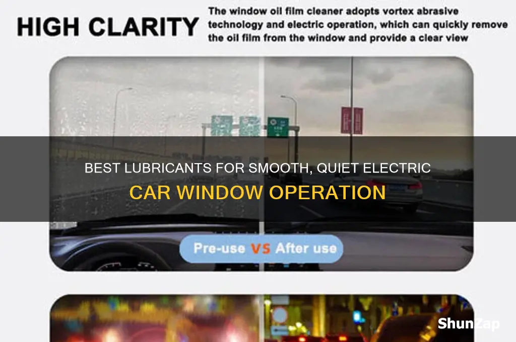 what do you use to lube your electric car windows