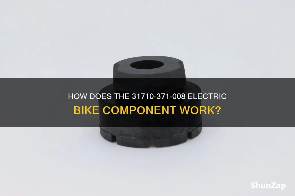 what does 31710-371-008 do in bike electric