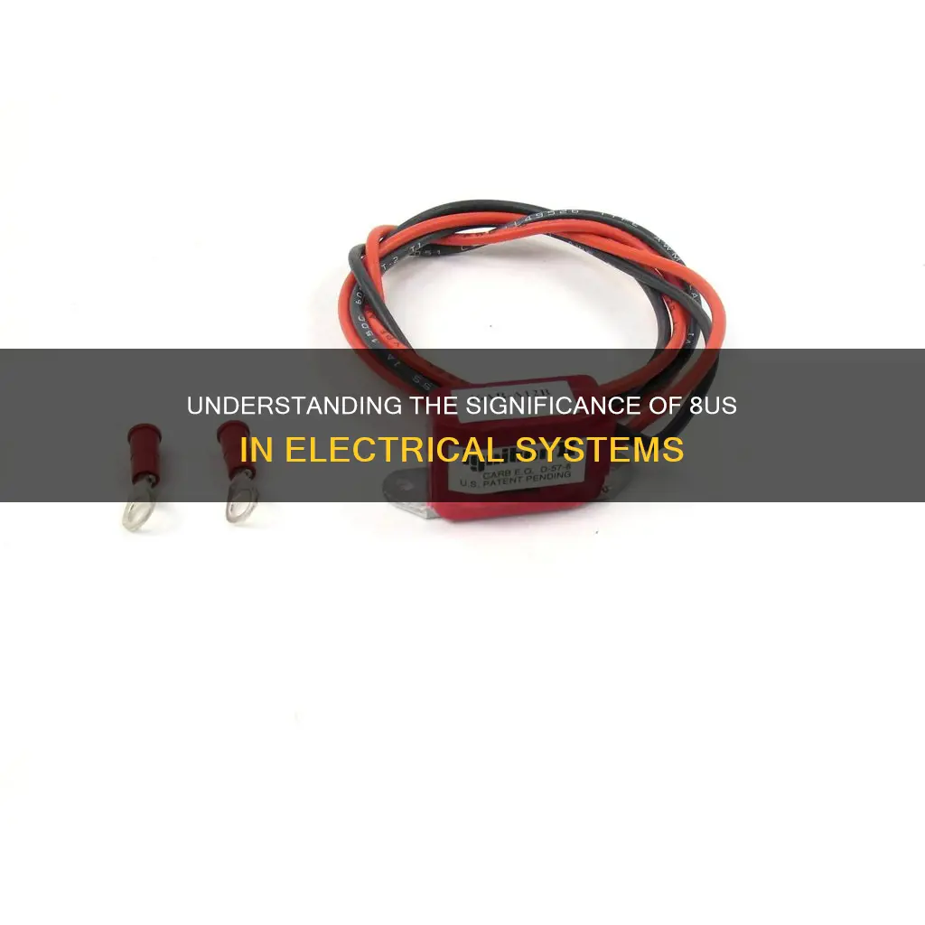 what does 8us mean in electrical