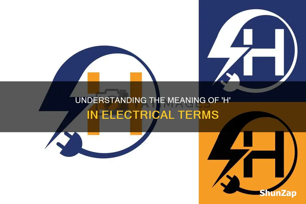 what does a h mean electric