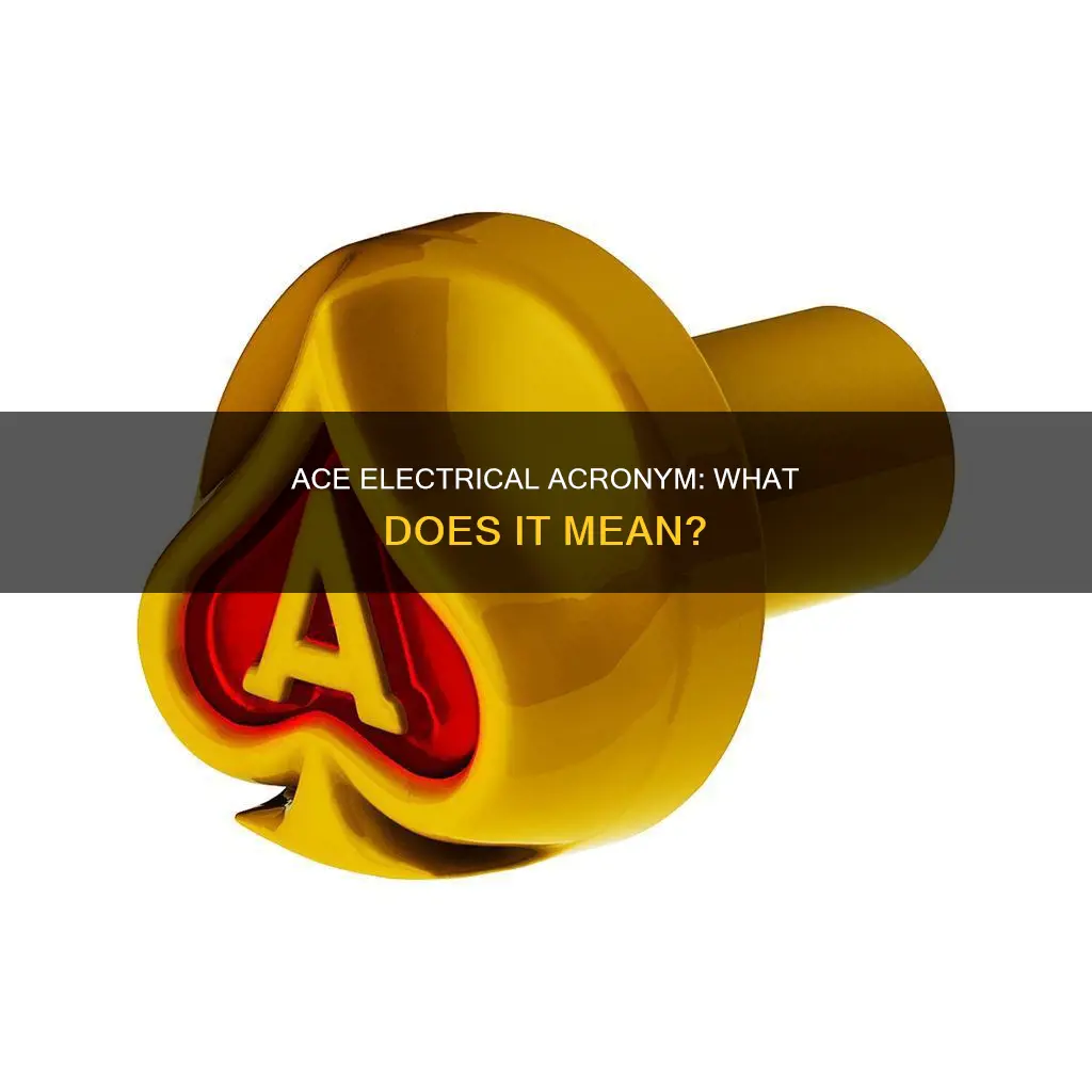 what does ace stand for in electrical