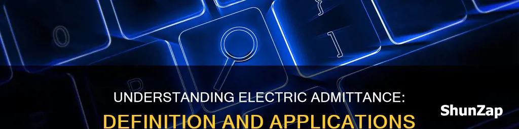 what does admittance mean in electricity