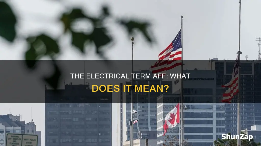 what does aff mean in electrical