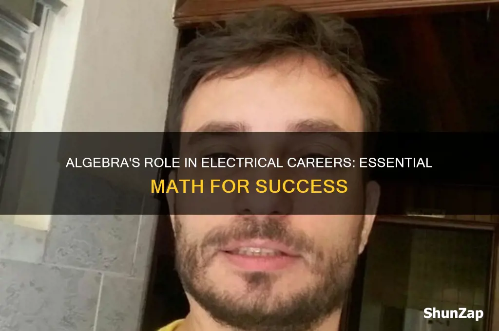 what does algerbra have to do with a electrical career