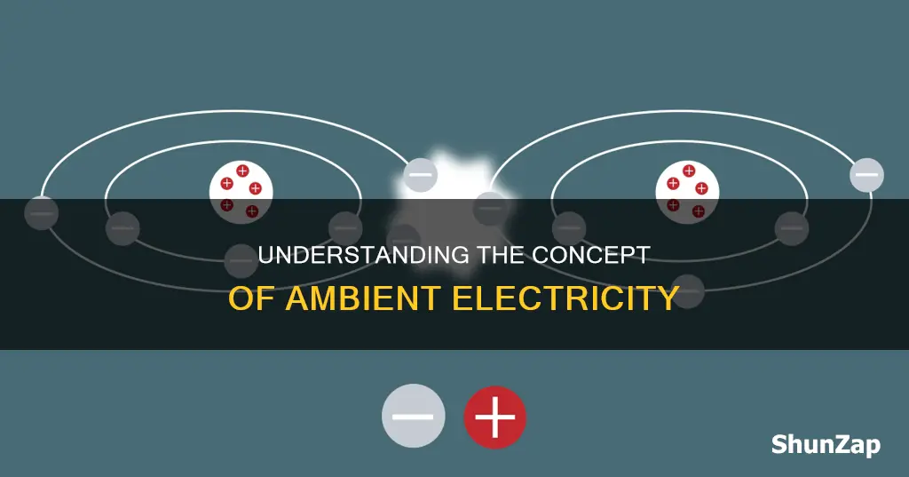 what does ambient electricity mean