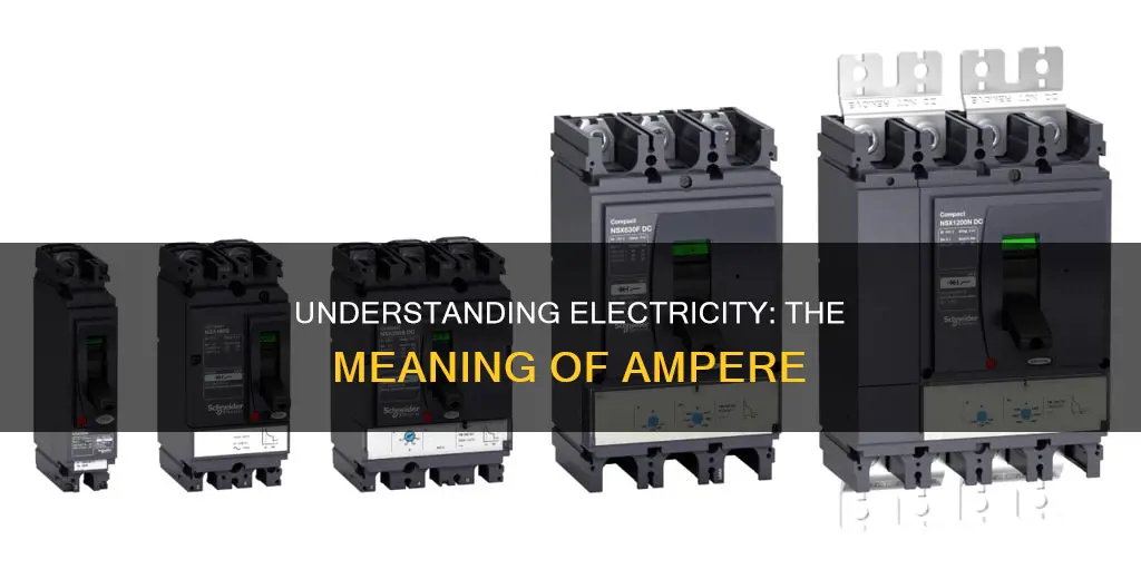 what does ampere mean in electricity