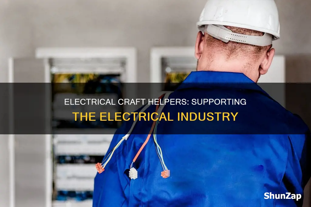 what does an electrical craft helper do