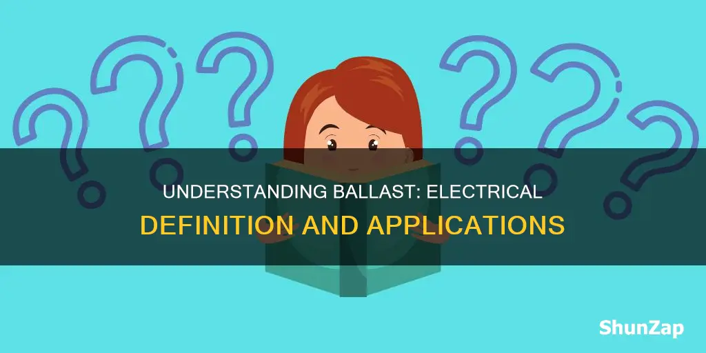 what does ballast mean in electrical terms