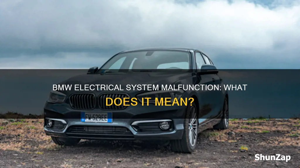 what does bmw electrical system malfunction mean
