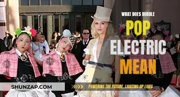 The Intriguing Meaning Behind Bubble Pop Electric