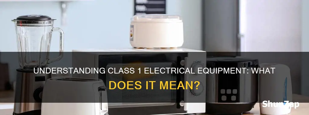 what does class 1 electrical equipment mean