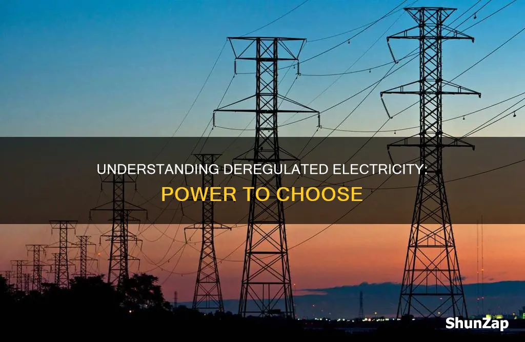 what does deregulated electricity mean