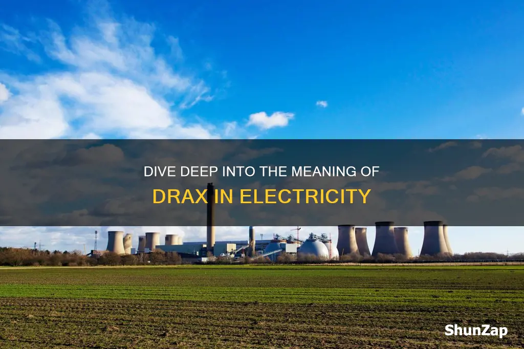 what does drax mean in electricity