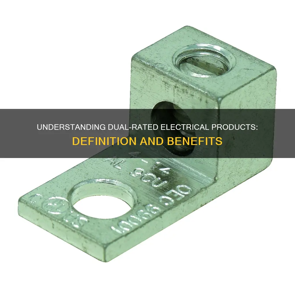 what does dual rated mean for electrical products
