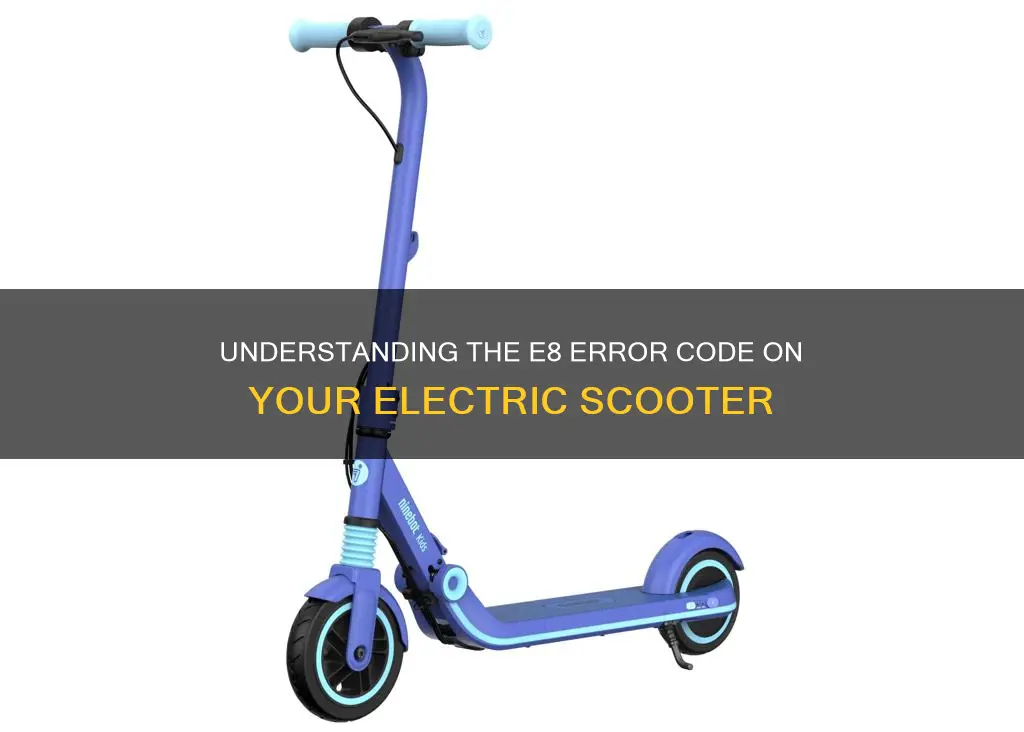 what does e8 mean on electric scooter
