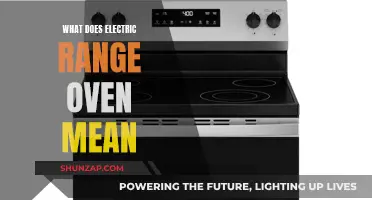 Understanding Electric Range Ovens: What's the Meaning?