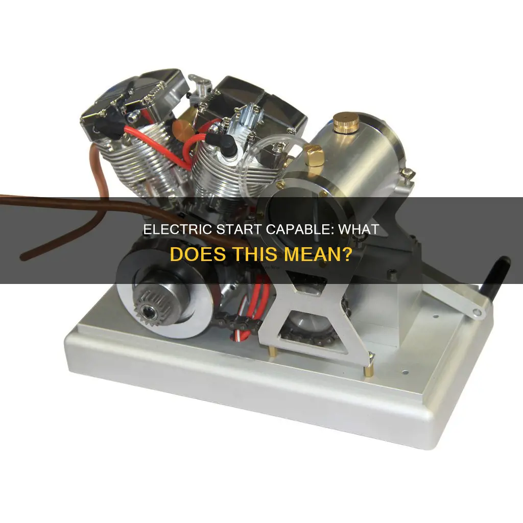 what does electric start capable mean