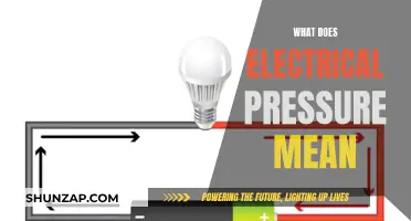 Understanding Electrical Pressure: Voltage and its Meaning