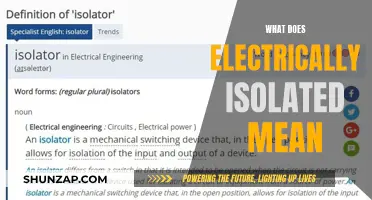 Electrical Isolation: Understanding the Meaning of Being 'Electrically Isolated