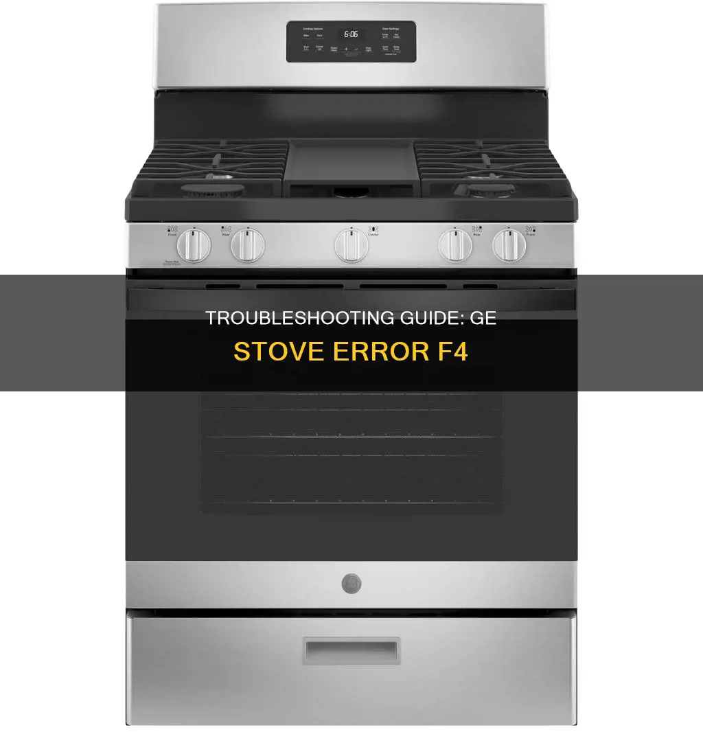 what does error f4 mean on a general electric stove