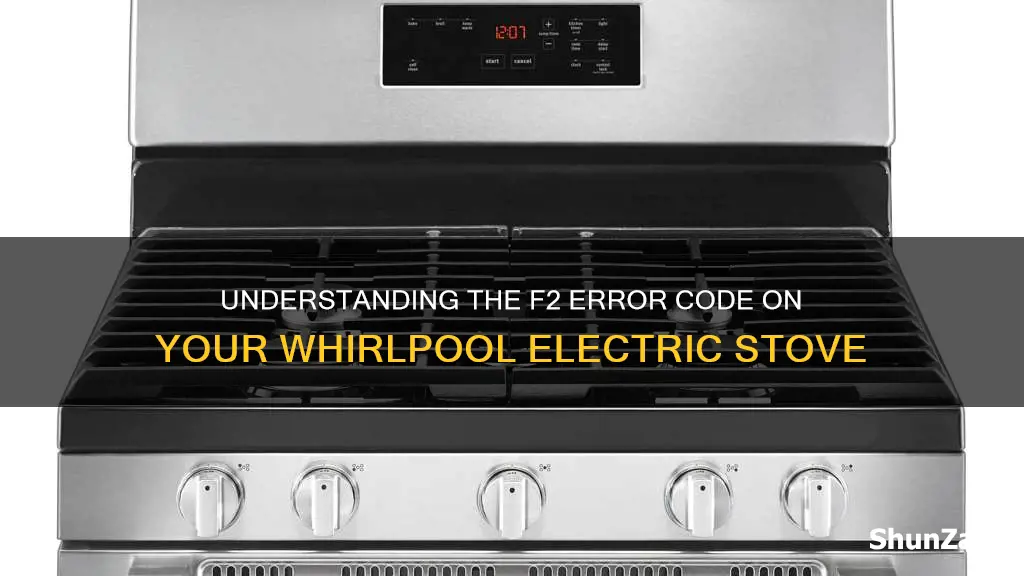what does f2 mean on a whirlpool electric stove