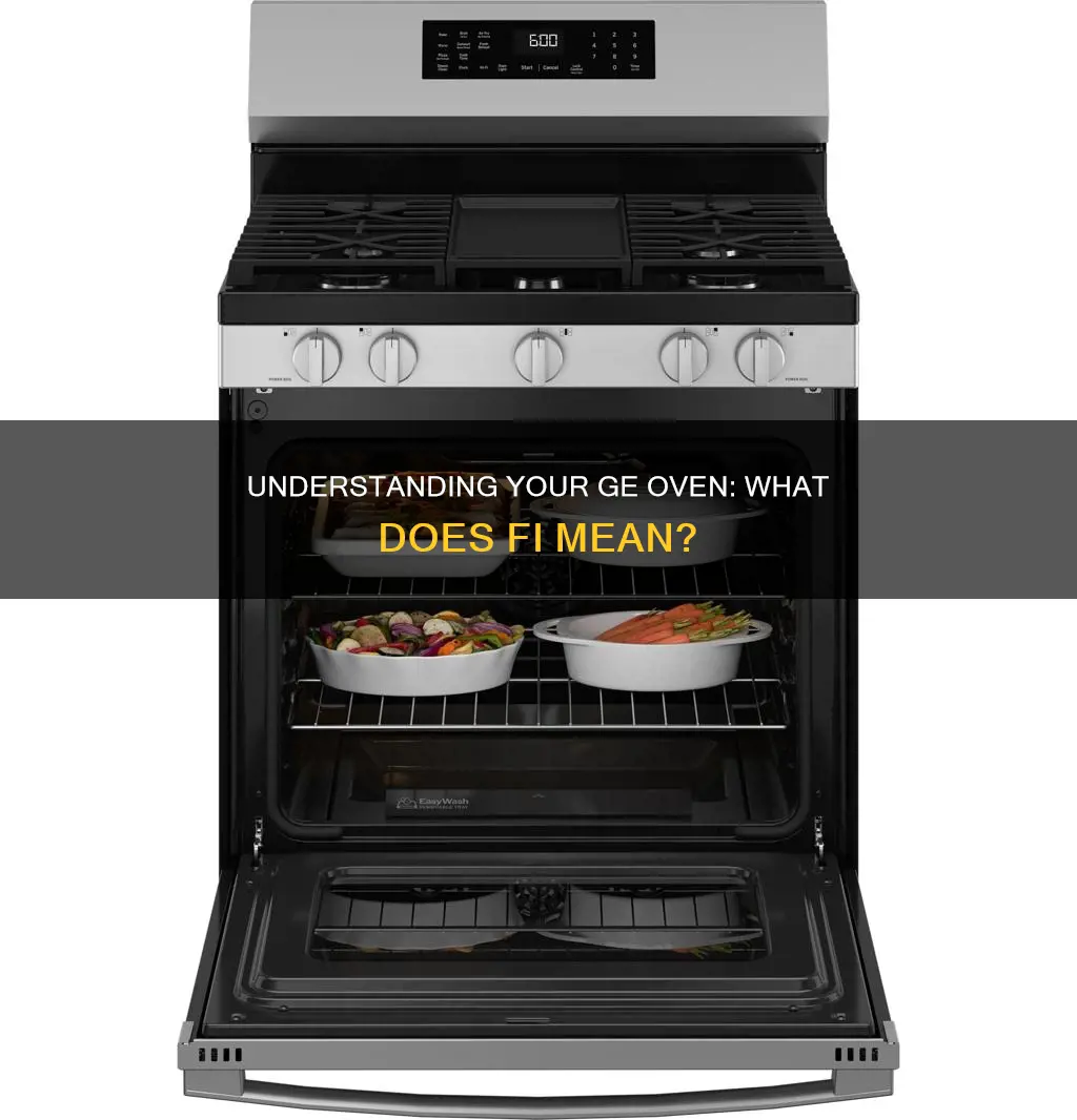 what does fi mean on a ge electric oven