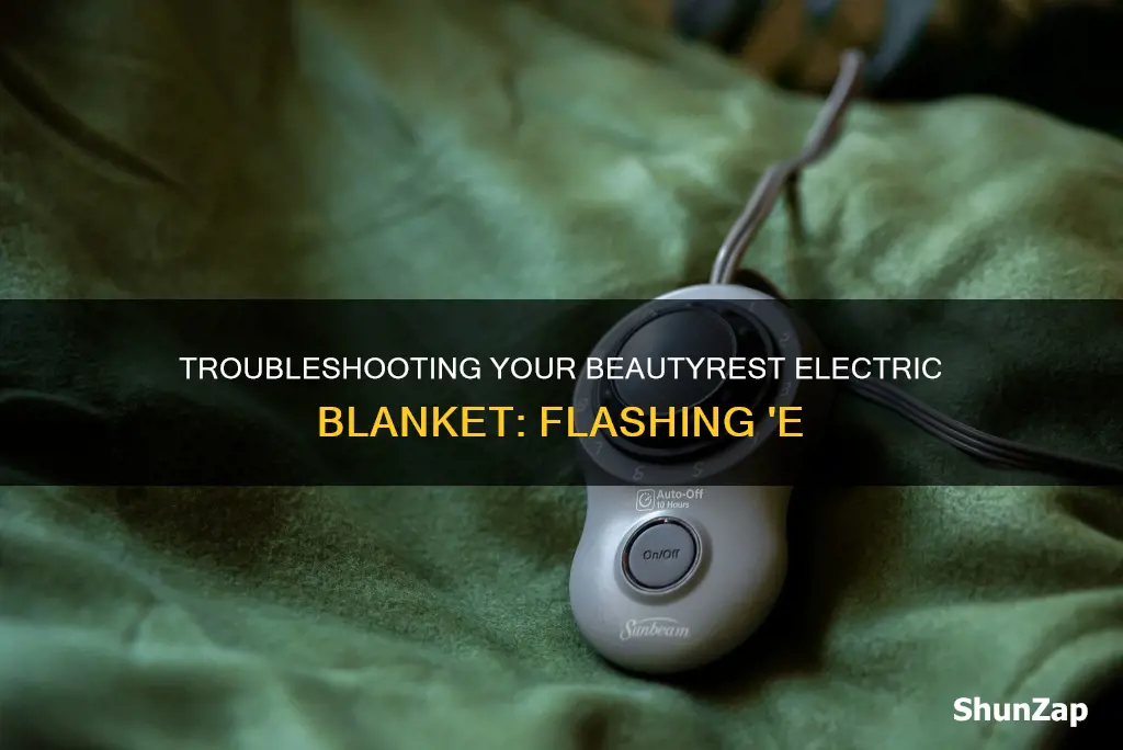 what does flashing e mean on beautyrest electric blanket