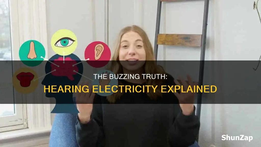 what does hearing electricity mean