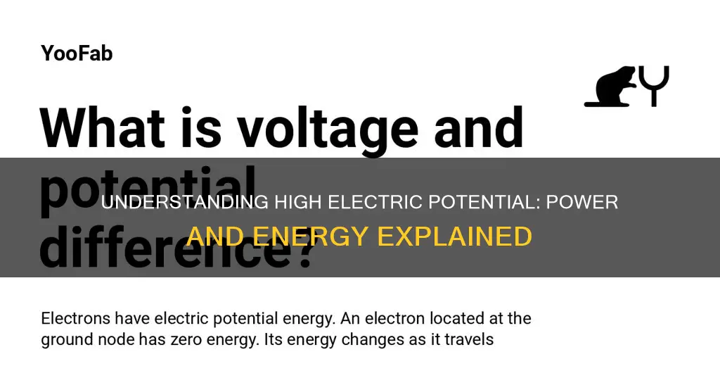 what does high electric potential mean