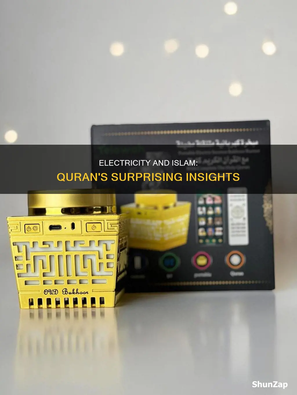 what does holy quran says about electricity