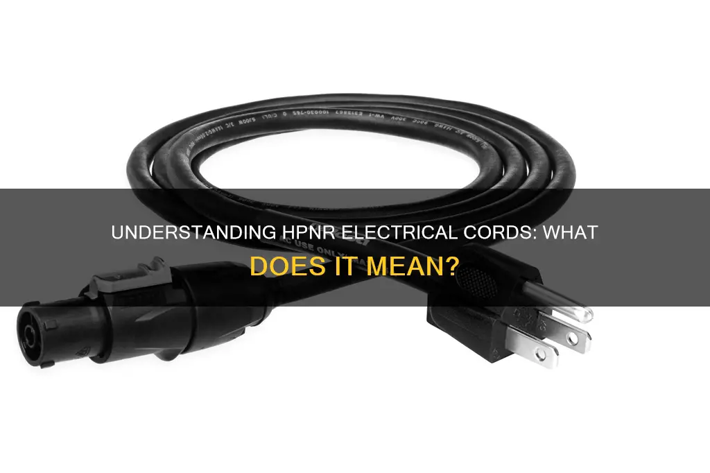 what does hpnr on electrical cord mean