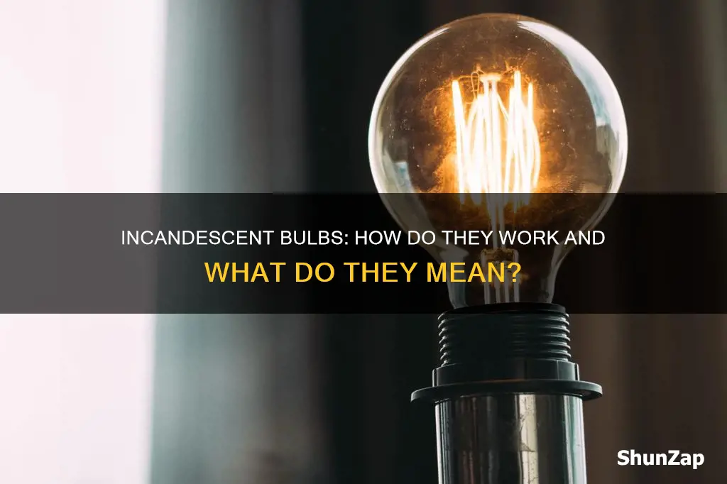 what does incandescent mean in electrical