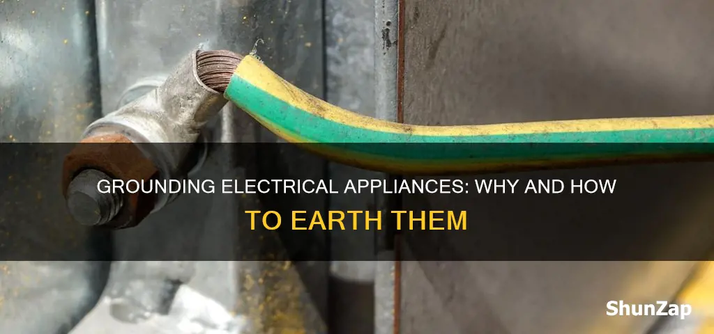 what does it mean to earth an electrical appliance