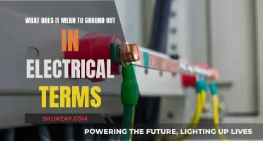 Understanding Electrical Grounding: What Does it Mean to Ground Out?