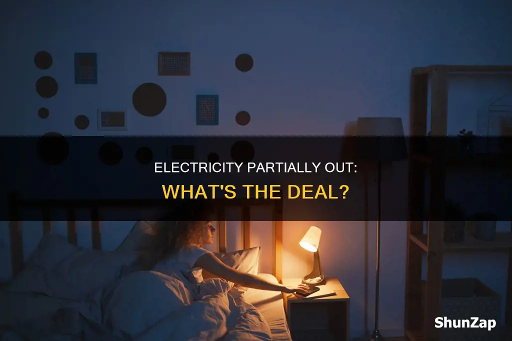 what does it mean when electricity is partially out