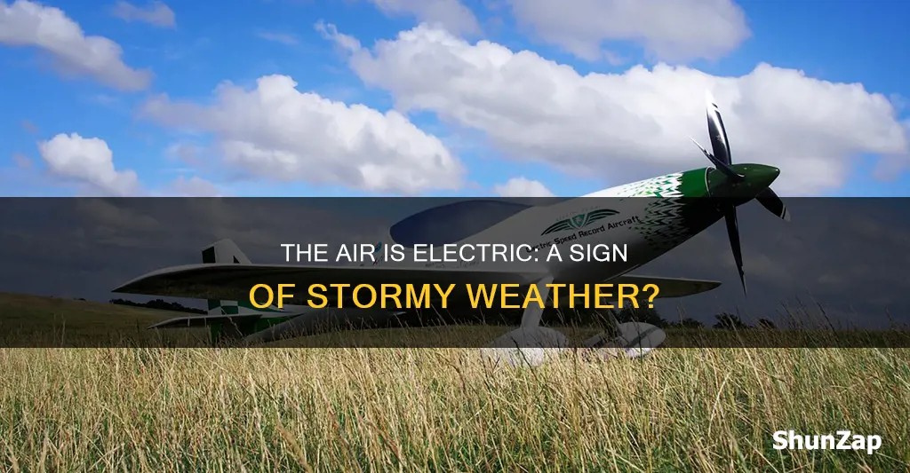 what does it mean when the air is electric