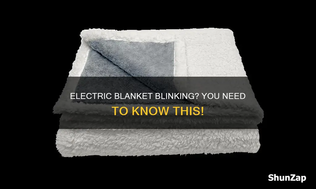 what does it mean when your electric blanket blinks