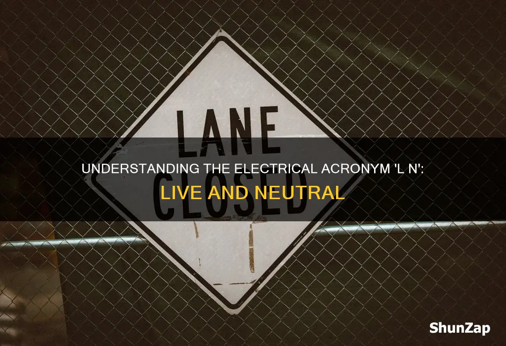 what does l n mean in electrical