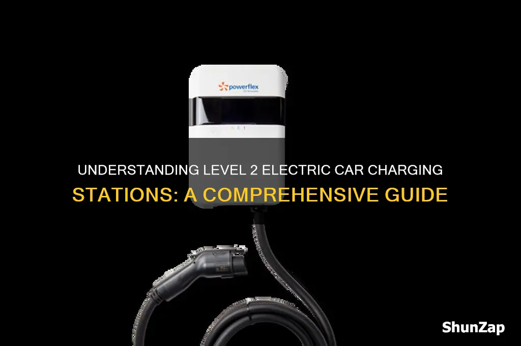 what does level 2 mean on electric car charging stations