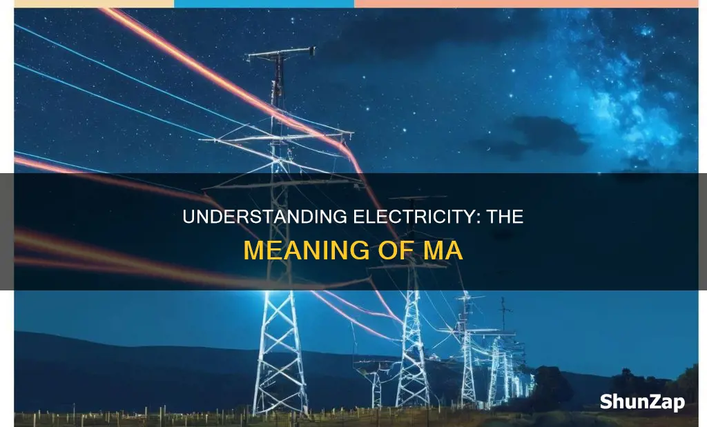 what does ma in electricity mean