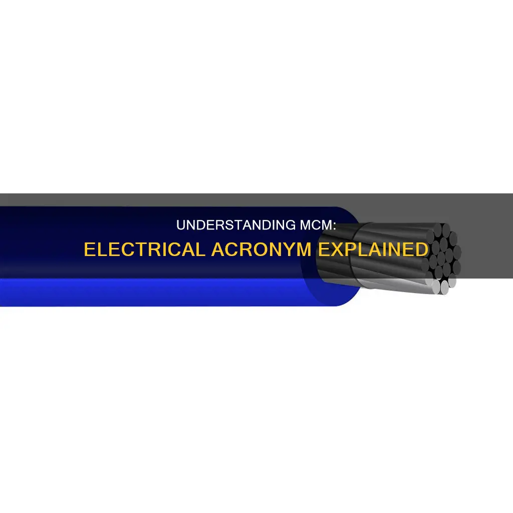 what does mcm mean electrical