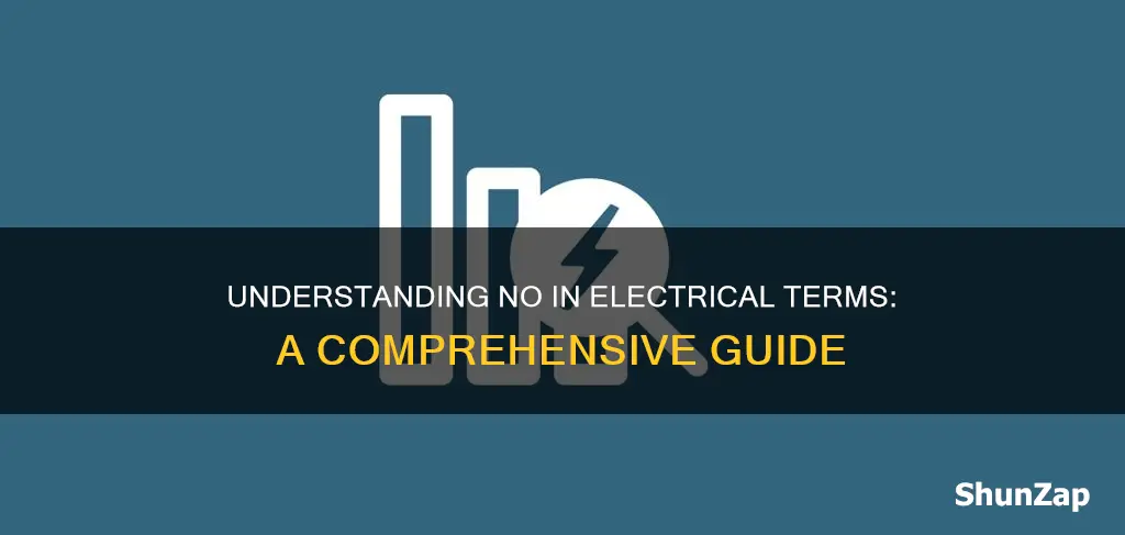 what does n o mean in electrical terms