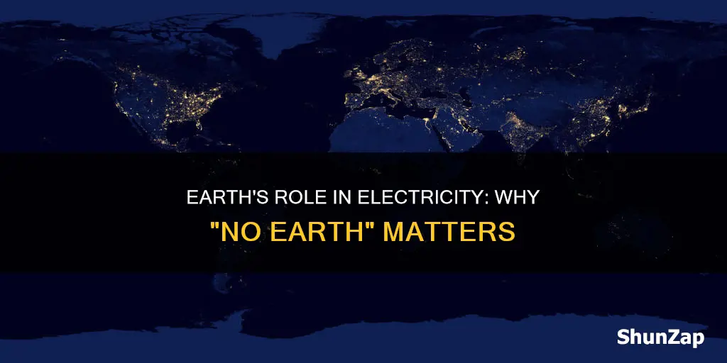 what does no earth mean in electricity