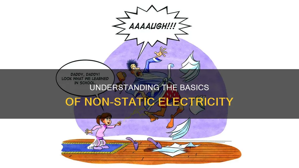 what does non static electricity mean