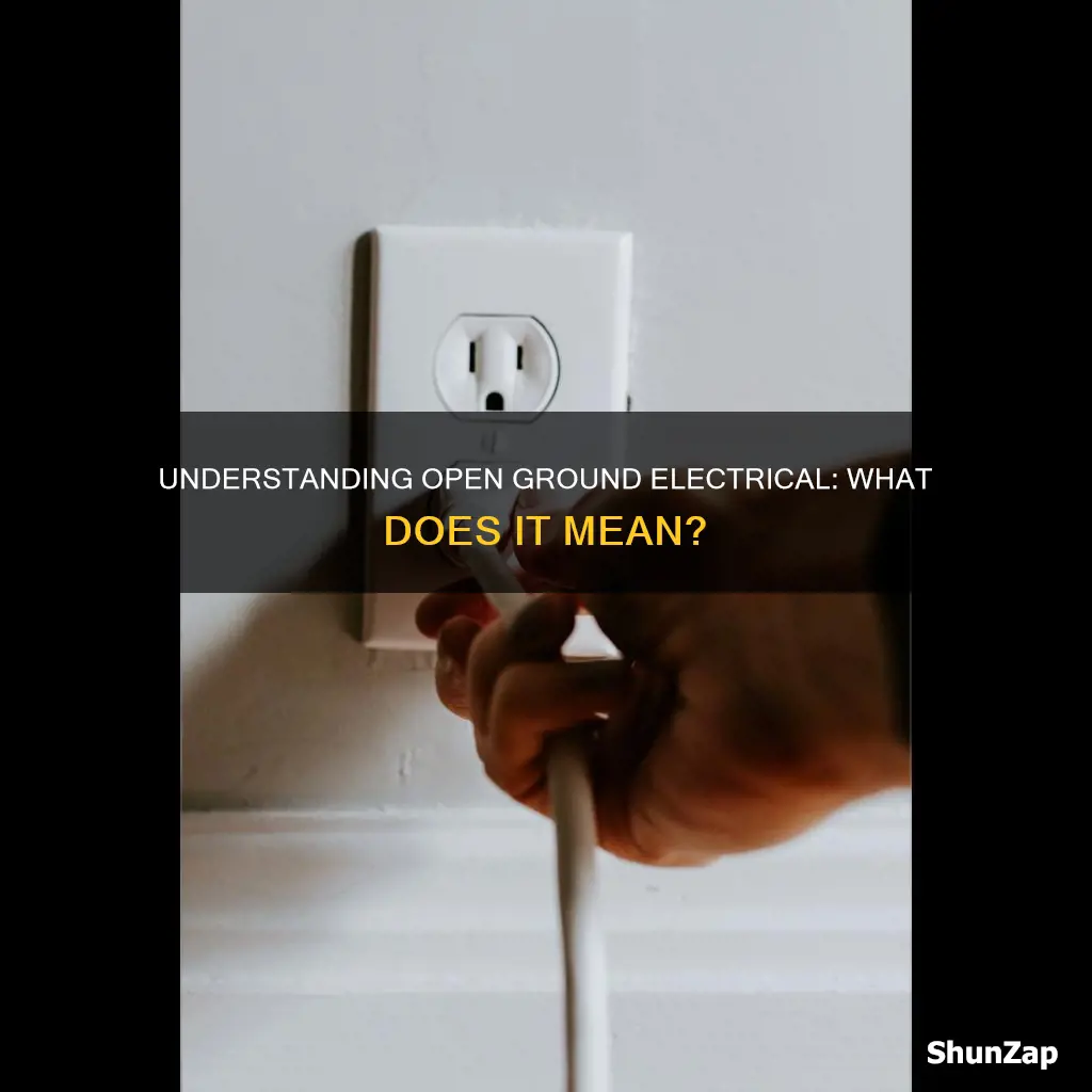 what does open ground electrical mean