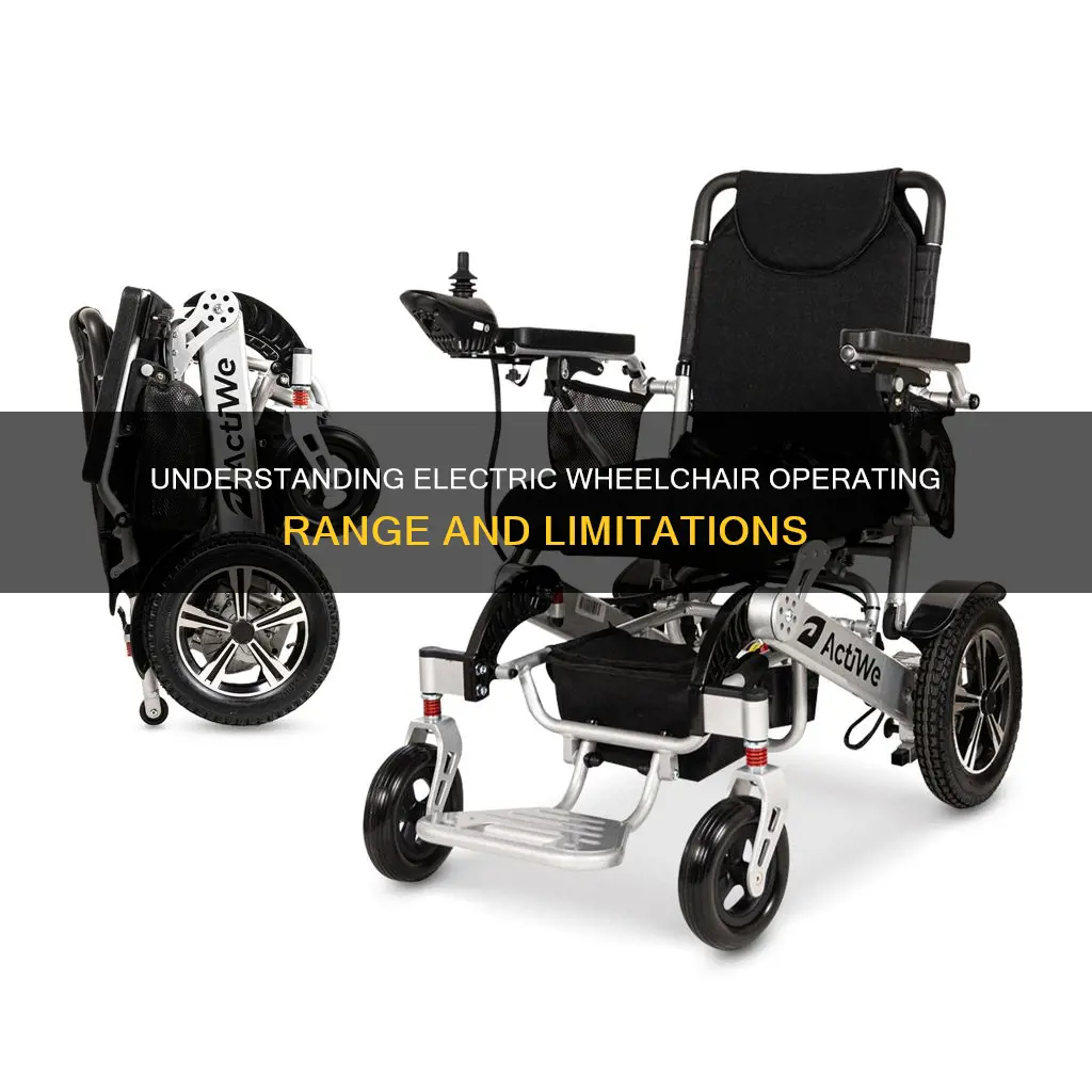 what does operating range mean on electric wheelchair
