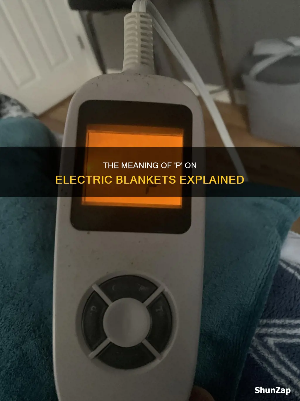 what does p mean on electric blanket