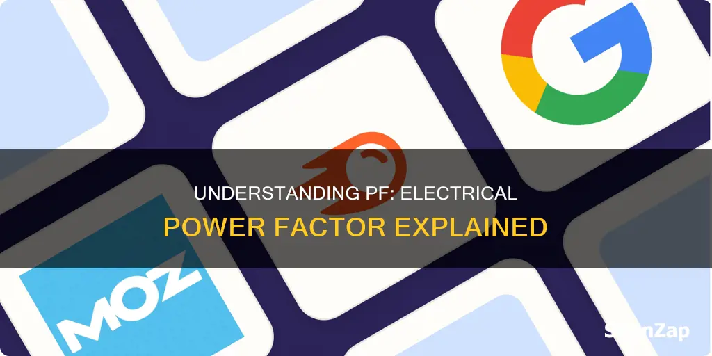 what does pf mean in electrical terms
